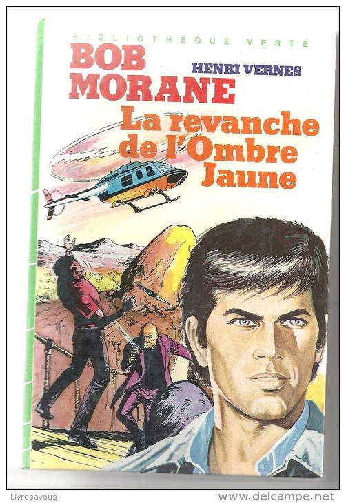 Bob Morane La Revanche De L'Ombre Jaune D´Henri Vernes Bibliothèque Verte De 1984 - Bibliothèque Verte