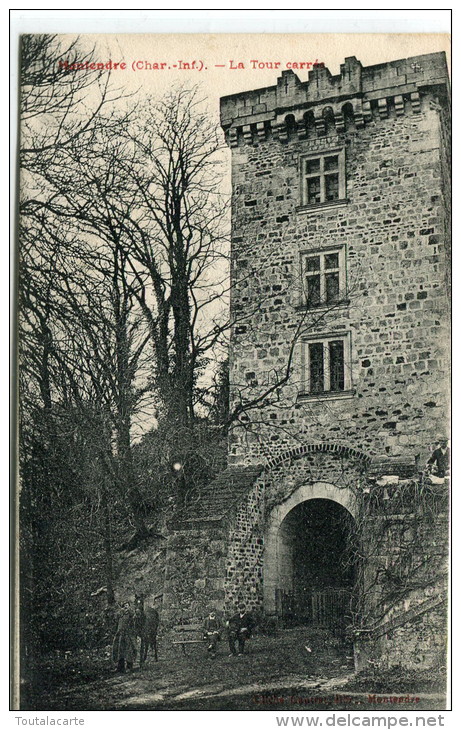 CPA 17 MONTENDRE LA TOUR CARRÉE - Montendre