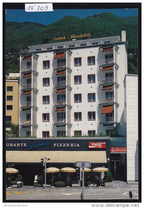 Locarno - Muralto - Piazza Stazione 7 : Hotel Garni Montaldi  E Pizerria La Carbonara ; Form. 10 / 15 (10´309) - Muralto