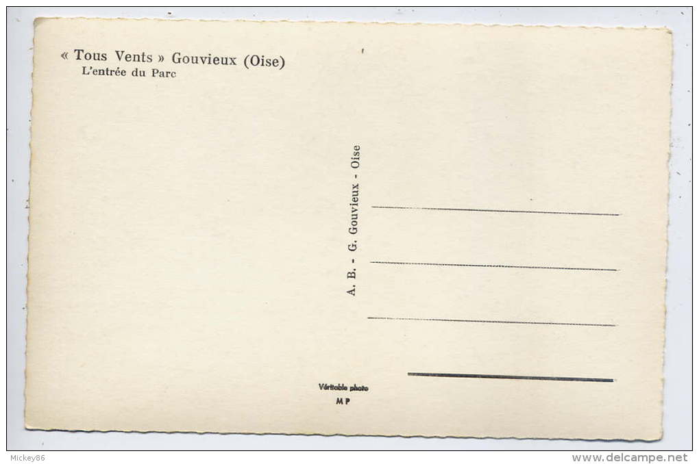 GOUVIEUX--"Tous Vents" --L'entrée Du Parc ,cpsm 9 X 14  éd A.B---carte Pas Très Courante - Gouvieux