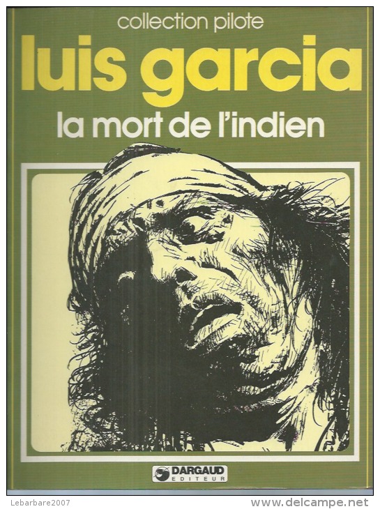 LA MORT DE L'INDIEN  - LUIS GARCIA - E.O. 1980  DARGAUD - Autres & Non Classés