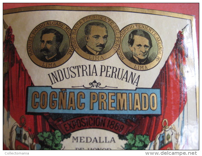 1 ETIQUETTE XIX Ième  - 1869- LITHO PARAFINE SUPER PERU COGNAC PREMIA - JOSE  S MORALES FABR. LICORES - IMPR.  ROMAIN ET - Politics