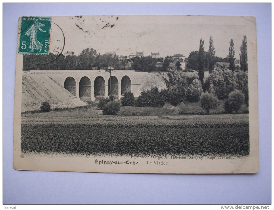 Ma Réf: 67-4-20.              EPINAY-SUR-ORGE                    Le Viaduc. - Epinay-sur-Orge