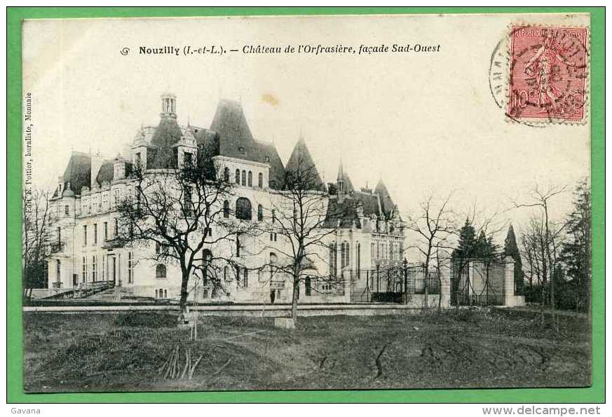 37 NOUZILLY - Chateau De L'Orfrasière, Façade Sud-Ouest - Autres & Non Classés