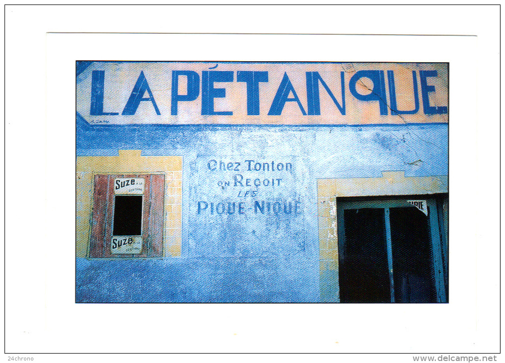 Pays Mediterraneen: Bistrot " La Petanque ", Chez Tonton On Reçoit Les Pique Nique, Suze, Photo G. Pillon (13-1494) - Petanca