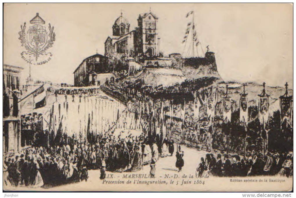 France-Carte Postale  Neuve-Marseille-N.D. De La Garde.Procession De L'inauguration,le 5 Juin 1864-2/scans - Inwijdingen