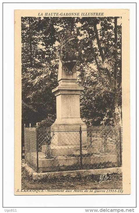 3.  LARROQUE   -   Monument Aux Morts De La Guerre (1914-18) - Autres & Non Classés