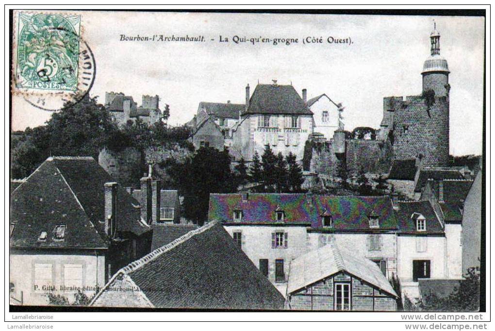 03 - BOURBON L´ARCHAMBAULT - LA QUI QU´EN GROGNE ( COTE OUEST) - Bourbon L'Archambault