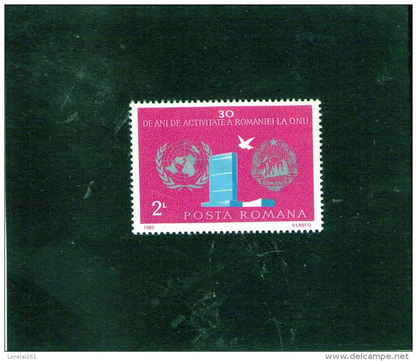 1985 -  30 Anniv. A Roumanie A L O.N.U. Mi 4201 Et Yv 3626 - Ungebraucht