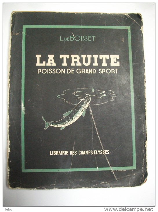 La Truite De Boisset Pêche 1942 Poisson De Grand  Sport Mouche - Caza/Pezca