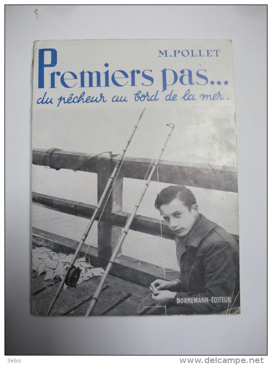 Premiers Pas Du Pêcheur Bord De Mer Pêche Pollet 1954 Illustré Poisson Matériel - Fischen + Jagen