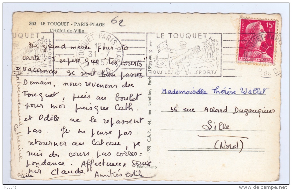 (RECTO / VERSO) LE TOUQUET PARIS PLAGE EN 1957 - N° 362 - HOTEL DE VILLE - BELLE FLAMME POSTALE - PETITS PLIS A GAUCHE - Le Touquet