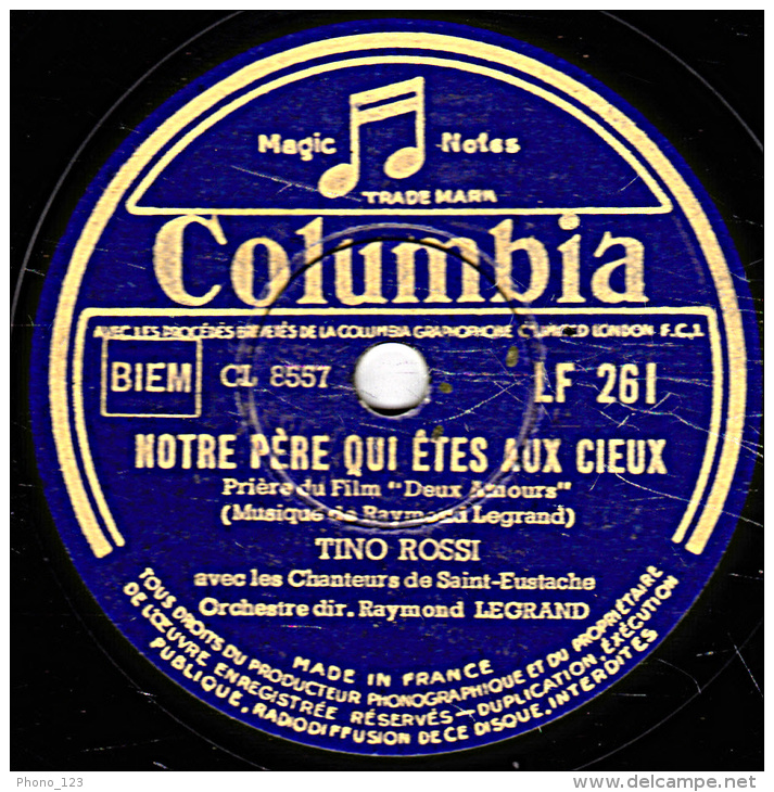 78 Tours - Columbia LF 261 - état TB -  TINO ROSSI -  JE VOUS SALUE MARIE - NOTRE PERE QUI ËTES AUX CIEUX - 78 Rpm - Schellackplatten