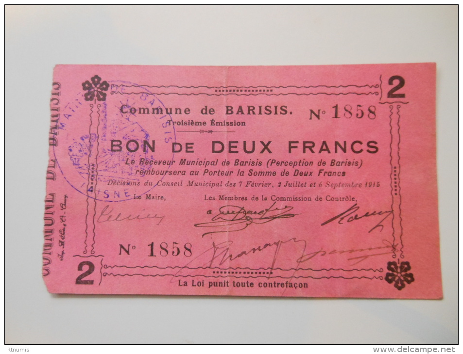 Aisne 02 Barisis , 1ère Guerre Mondiale 2 Francs 7-2, 2-7 Et 6-9-1915 R - Bons & Nécessité