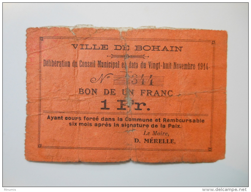 Aisne 02 Bohain , 1ère Guerre Mondiale 1 Franc 28-11-1914 - Bons & Nécessité