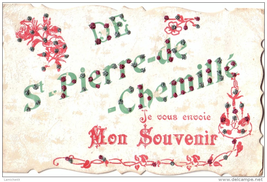 DE ST PIERRE DE CHEMILLE Je Vous Envoie Mon Souvenir ( Carte Circulée  " Avec Des Points Brillants Dentelée ) - Chemille