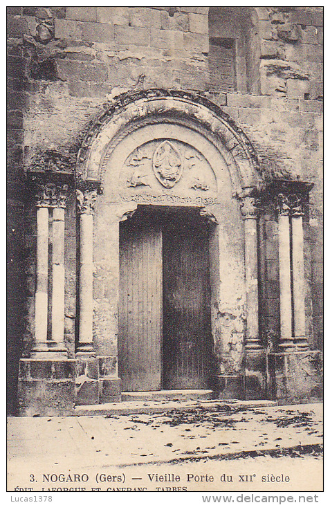 32 / NOGARO / VIEILLE PORTE DU XII EME SIECLE / CIRC 1916 - Nogaro