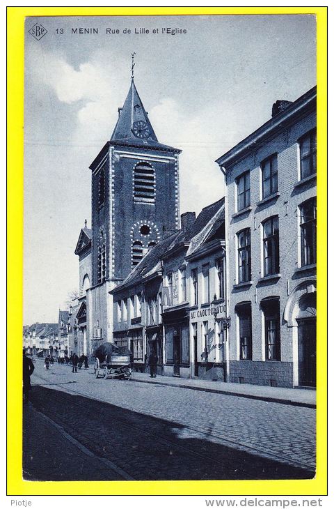 * Menen - Menin (West Vlaanderen - Bij Ieper) * (SBP, Nr 13) Rue De Lille Et L'église, TOP CPA, Tramway, Au Caoutchouc - Menen