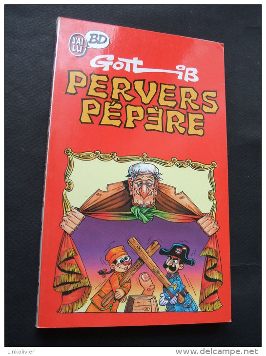BD 8 - PERVERS PEPERE - GOTLIB - Editions J´ai Lu 1987 - Gotlib
