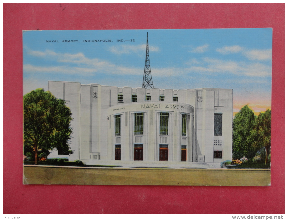 Indiana > Indianapolis   Naval Armory  Not Mailed       Ref 971 - Indianapolis