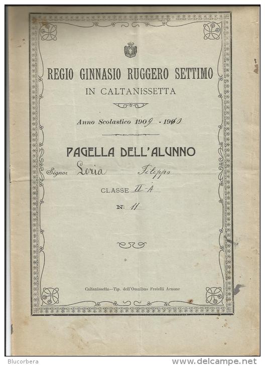 CALTANISSETTA REGIO GINNASIO R. SETTIMO ANNO 1909-10 TIP.OMNIBUS F.LLI ARNONE - Diploma's En Schoolrapporten