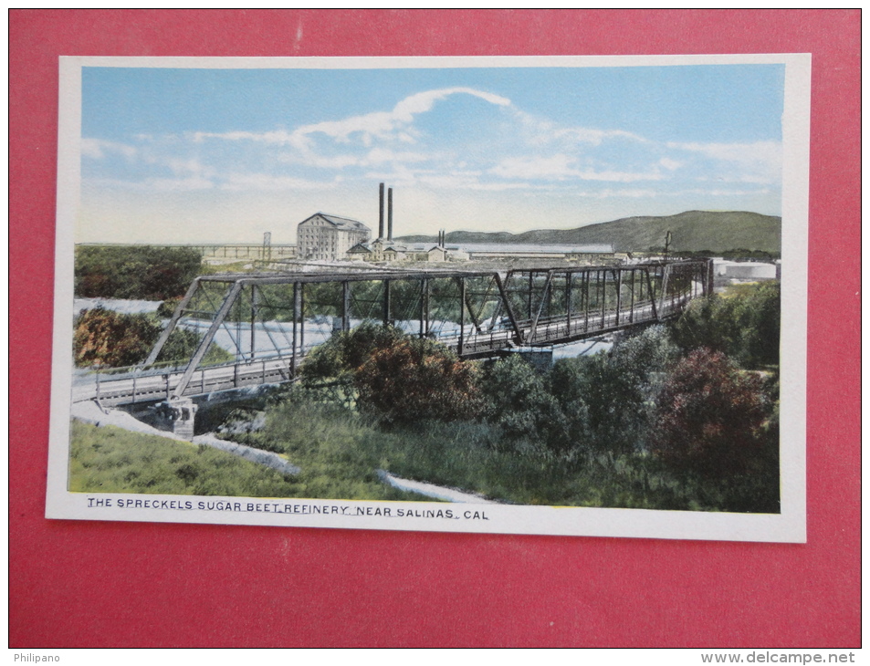 Spreckels Sugar Beet Refinery Near Salinas Ca   Not Mailed Ref 973 - Autres & Non Classés