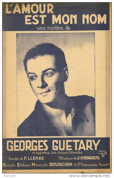 Partition Affichette 1942 L'AMOUR Est MON NOM Georges GUETARY Paroles F.LLENAS Musique J.UVERGOLTS - Musicals