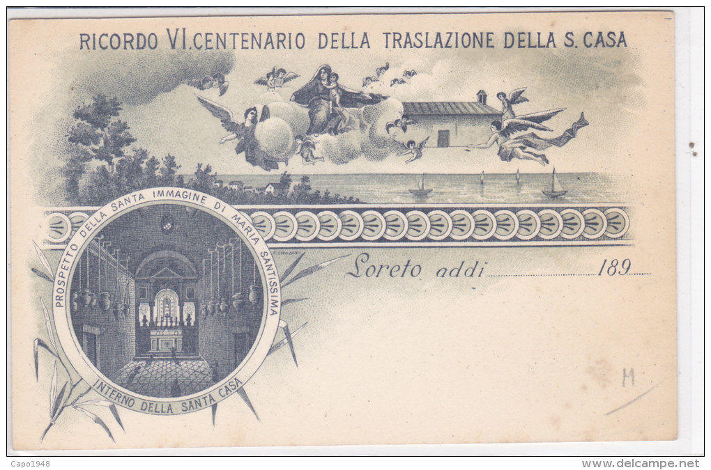 CARD LORETO PRIME CARTOLINE 189...  6° CENTENARIO DELLA TRASLAZIONE DELLA S. CASA  (ANCONA)    -FP-N-2- -0882 -15706-707 - Autres & Non Classés