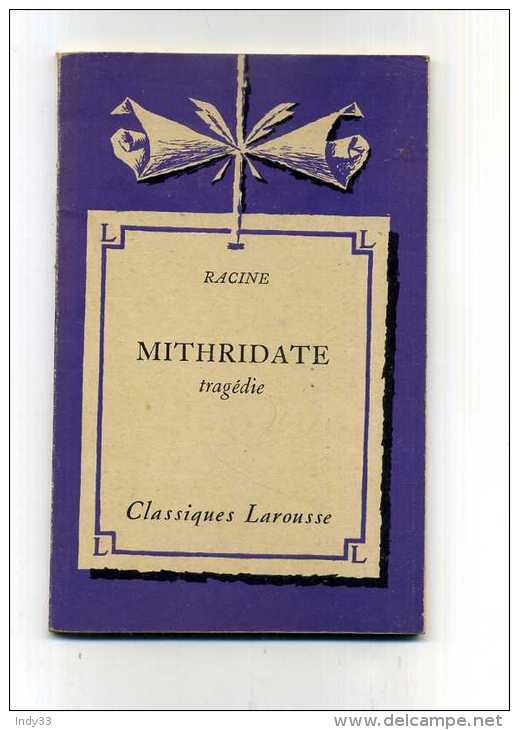 - MITHRIDATE . RACINE . CLASSIQUES LAROUSSE . - French Authors