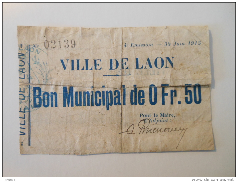 Aisne 02 Laon , 1ère Guerre Mondiale 50 Centimes 30-6-1915 - Bons & Nécessité