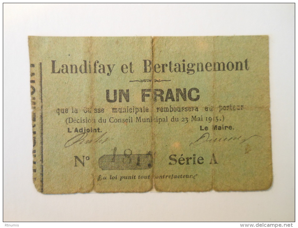 Aisne 02 Landifay-et-Bertaignemont , 1ère Guerre Mondiale 1 Franc 23-5-1915 R - Bons & Nécessité
