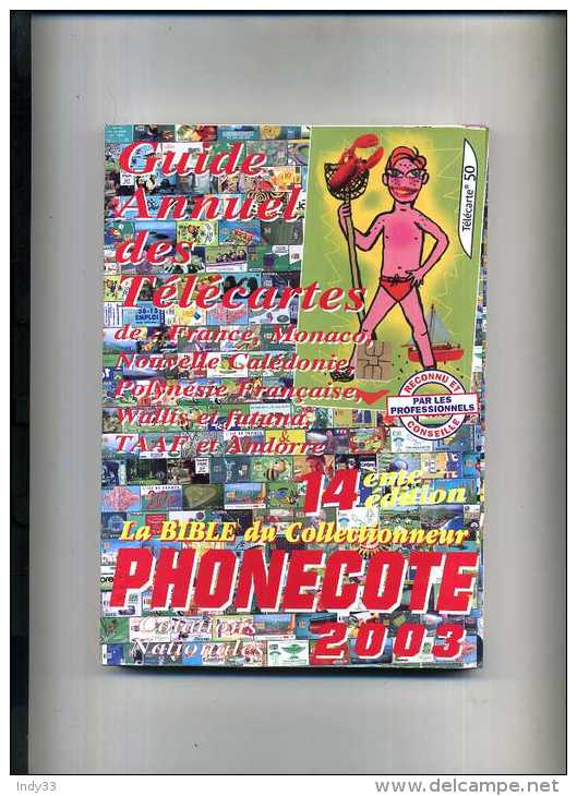 - GUIDE ANNUEL DES TELECARTES . PHONECOTE 2003 . - Boeken & CD's