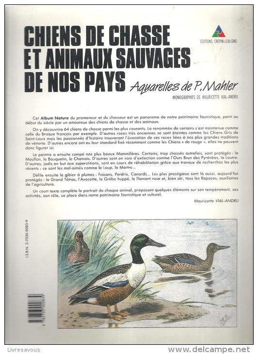Chasse Chiens De Chasse Et Animaux Sauvages De Nos Pays&#8206; De Vial-Andru Mauricette Et Aquarelles De P. Mahler - Chasse/Pêche