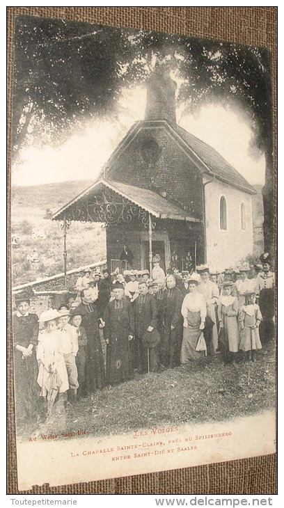 Les Vosges - La Chapelle Sainte Claire Pres Du Spitzemberg Entre Saint Die Et Saales - Autres & Non Classés