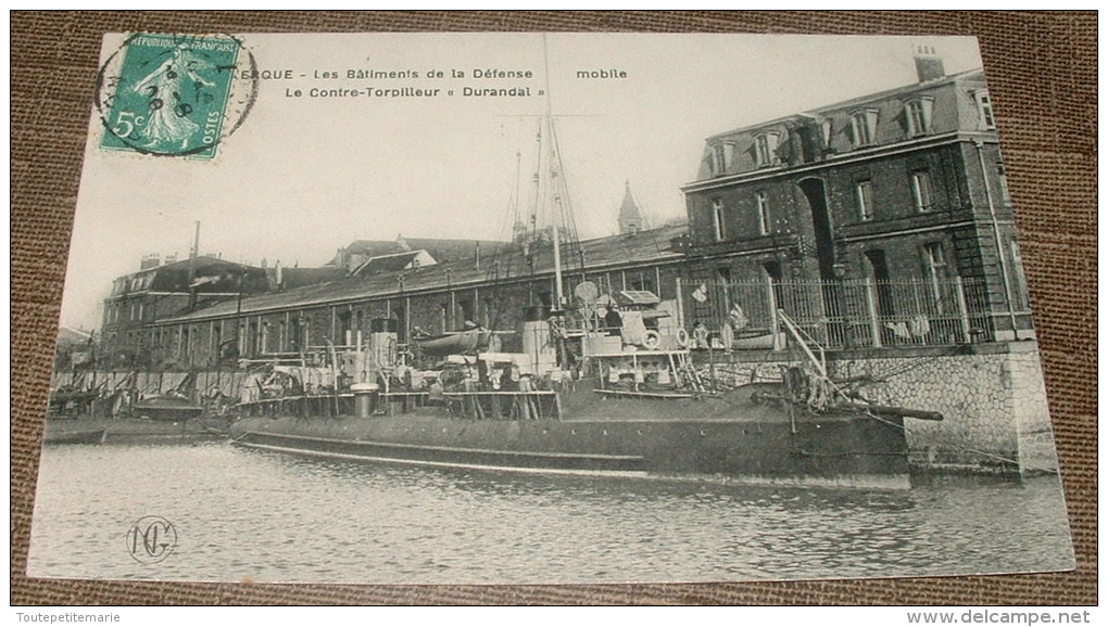 Dunkerque - Les Batiments De La Defense Mobile - Le Contre Torpilleur Durandal - Foires