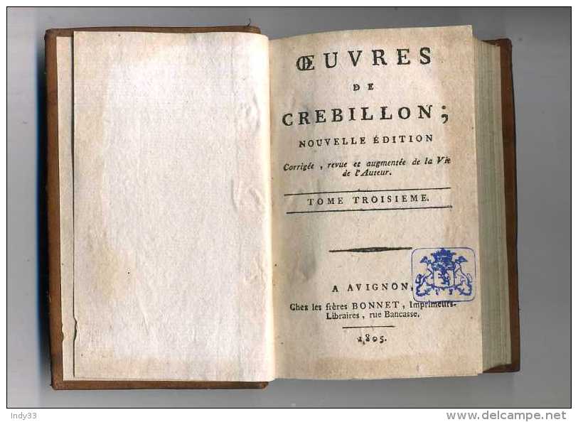 - OEUVRES DE CREBILLON . TOME TROISIEME . (théatre, Discours Et Lettres) .  AVIGNON 1805 . - 1801-1900