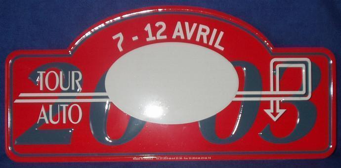 Plaque Rallye "TOUR AUTO" 2003. - Plaques De Rallye