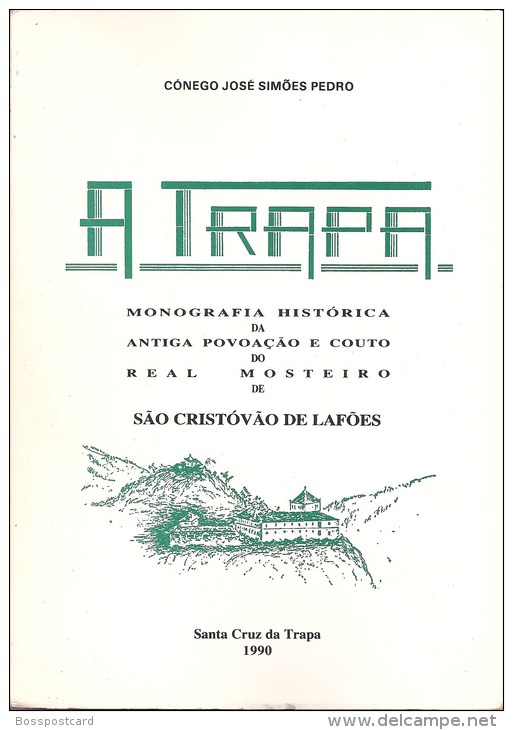 A Trapa - Monografia Da Antiga Povoação E Couto De S. Cristovão De Lafões(c/ Dedicatória Autógrafa) Viseu  (3 Scans) - Other & Unclassified