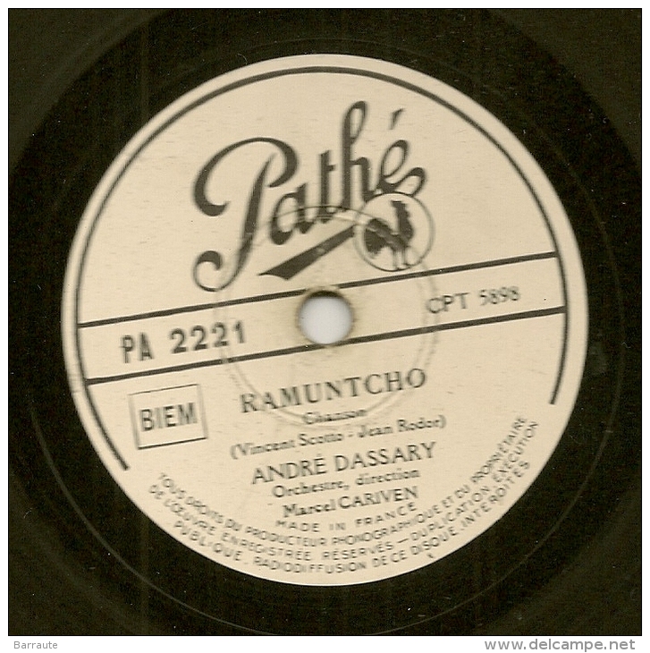 78 Tours Aiguille PATHE André DASSARY " RAMUNTCHO"+ "DANS VOS YEUX" Orchestre Marcel Cariven. - 78 Rpm - Schellackplatten