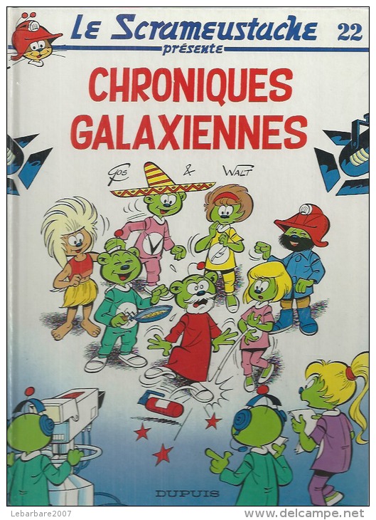 LE SCRAMEUSTACHE  " CHRONIQUES GALAXIENNES "   -  GOS / WALT - E.O.  JANVIER 1992  DUPUIS - Scrameustache, Le