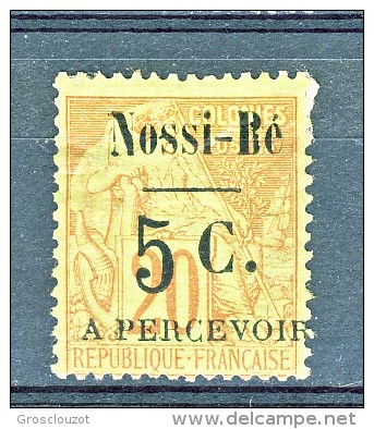 Nossi Be Tasse 1891 Y&T N. 11 C. 5 Su C. 20 Rosso Mattore Su Verde (soprastampa IV) MH - Andere & Zonder Classificatie