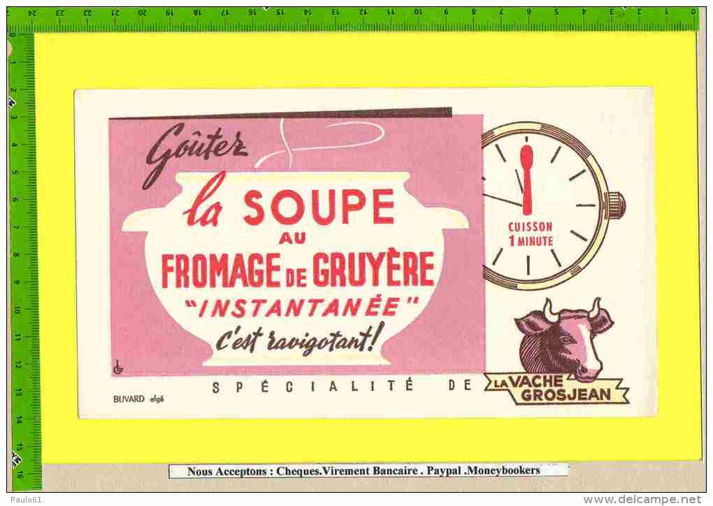 BUVARD : La Soupe Au Fromage Gruyere La Vache Gros Jean - Zuivel