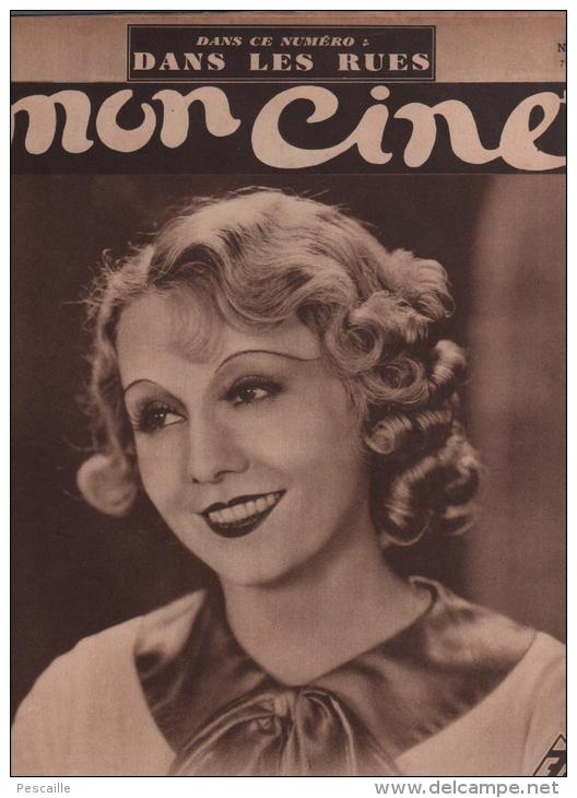 MON CINE 7 12 1933 - FLORELLE - JEAN ANGELLO - DANS LES RUES - ALICE WHITE - MAX LEREL - - Magazines