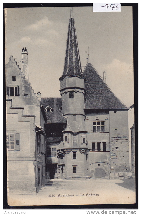 Avenches - Le Château (-776) - Avenches