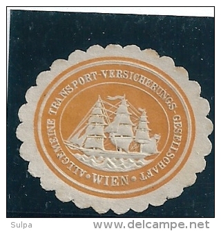 Cachet De Fermeture Papier , Voilier- Papiersiegel Allg. Transport-Versicherungsgesellschaft Wien- Segelschiff - Seals Of Generality