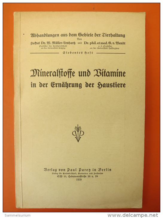 Dr.Müller-Lenhartz "Mineralstoffe Und Vitamine In Der Ernährung Der Haustiere" Von 1939 - Animaux