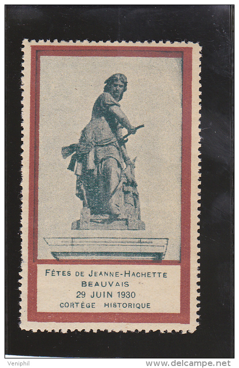 BEAUVAIS - VIGNETTE FETES DE JEANNE HACHETTE  29 JUIN 1930- - Tourism (Labels)