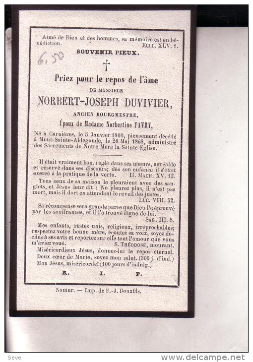 CARNIERE MONT-SAINT-ALDEGONDE Norbert DUVIVIER Ancien Bourgmestre époux FAVRY 1800-1868 Souvenir Mortuaire - Devotieprenten