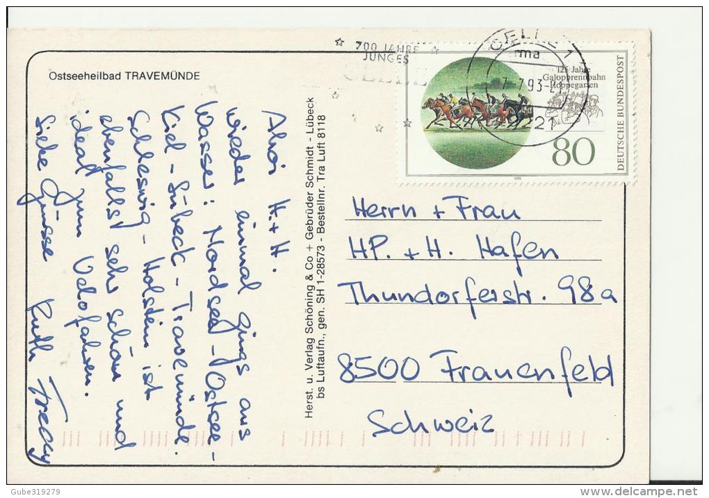 GERMANY 1993 - POSTCARD  LUBECK – OSTSEEHEILBAD TRAVENUNDE PORT ADDR TO SWITZERLAND W 1  STS OF 80 PF  (125 YEARS GALLOP - Lübeck-Travemünde