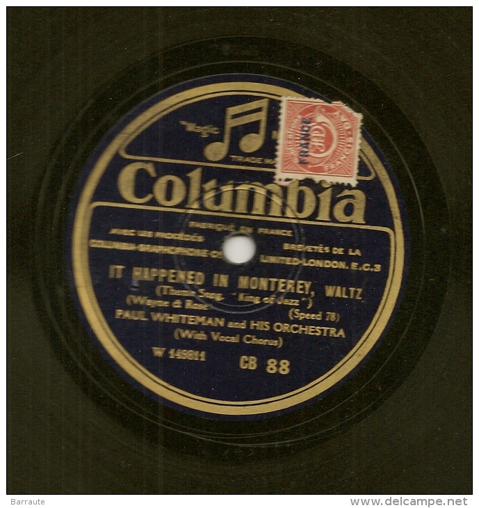 78 Tours Aiguille COLUMBIA N° CB 88 IT HAPPENED MONTEREY, WALTZ  Paul WHITEMAN . - 78 Rpm - Schellackplatten